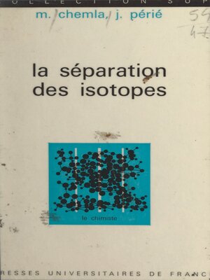 cover image of La séparation des isotopes